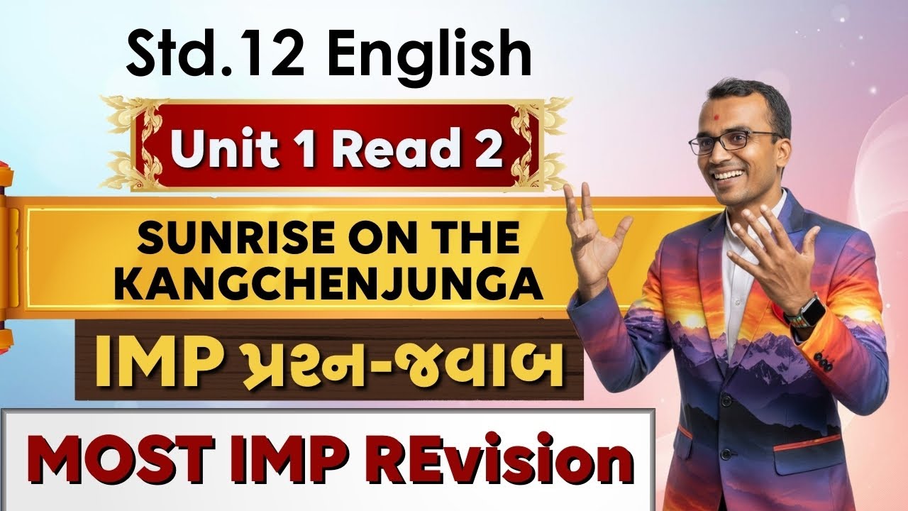 Std 12 English SL | U1R2 Sunrise on the Kangchenjunga | IMP QAs | GSEB 2026 | Harsh Barasiya