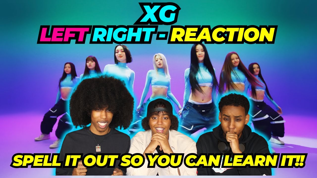 UK NON X-POP FANS REACT TO XG - ''LEFT RIGHT' OFFICIAL MV FOR THE FIRST TIME! REACTION & DISCUSSION!