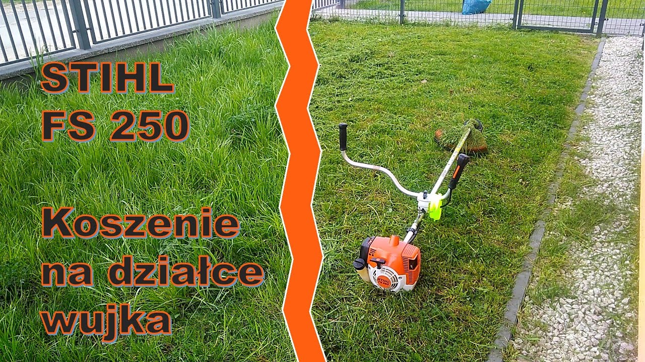 STIHL FS 250 - koszenie działki wujka