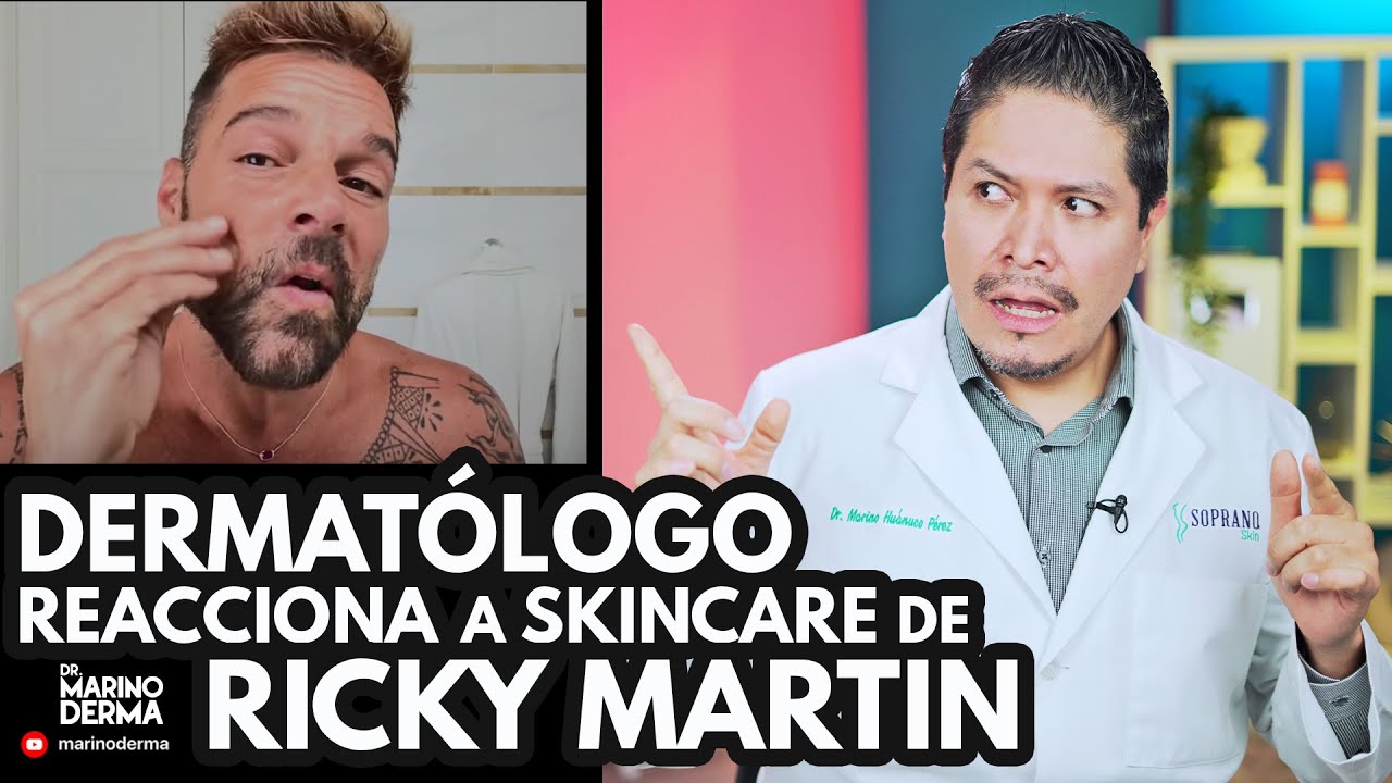 DERMATOLOGO REACCIONA A RUTINA DE SKINCARE DE RICKY MARTIN