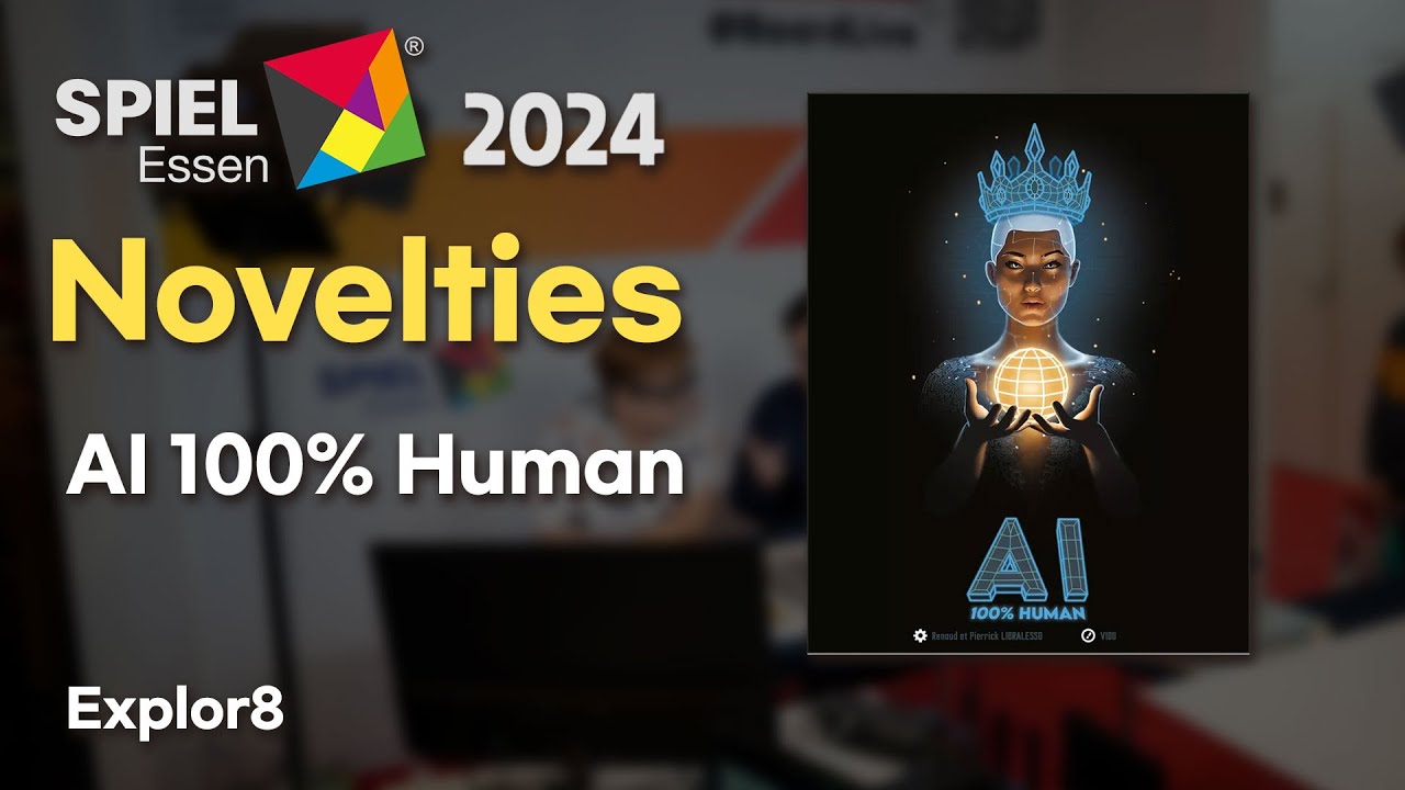 AI 100% Human - Explor8 | Essen Spiel 2024