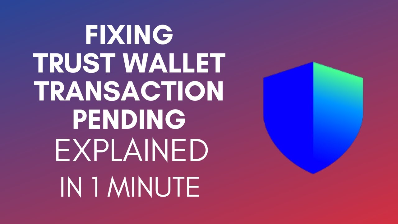 How To Fix Trust Wallet Transaction Pending (2025)