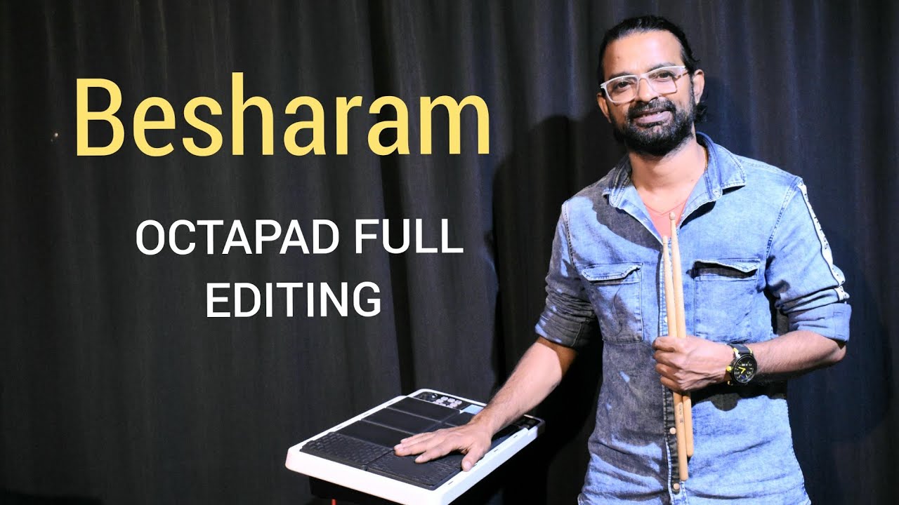 Besharam Octapad Full Patch Editing