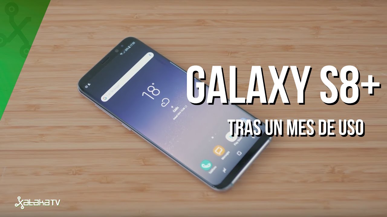Galaxy S8+ tras un mes de uso, el mejor smartphone Samsung