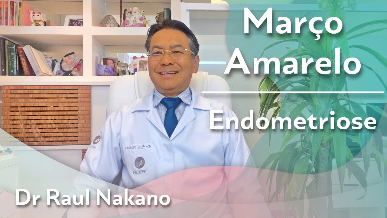 Dr Raul Nakano - Endometriose