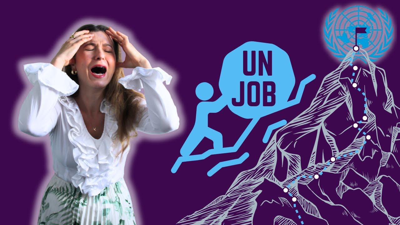 The untold struggles of getting a UN Job