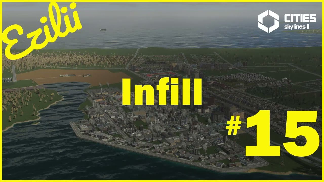 Infill!- Ezilii Plays Cities Skylines 2 - Episode 15