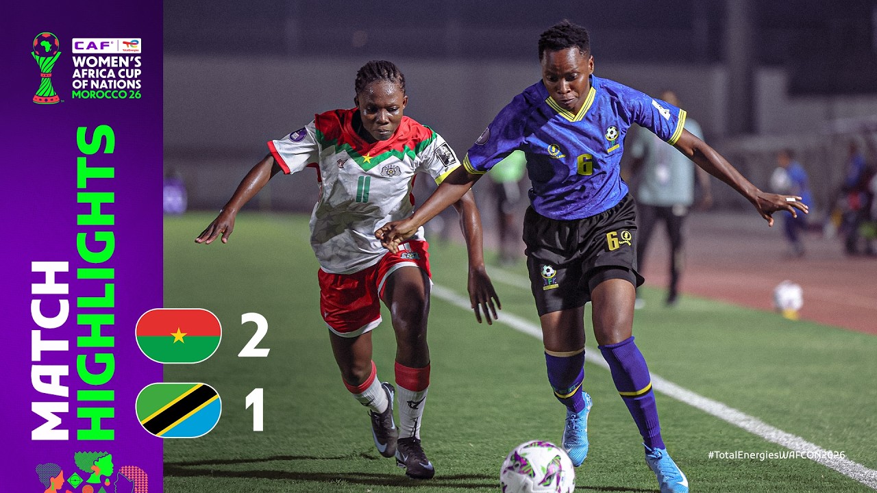 burkina faso 2-1 tanzania | Match Highlights l TotalEnergies WAFCON 2026 l Group B