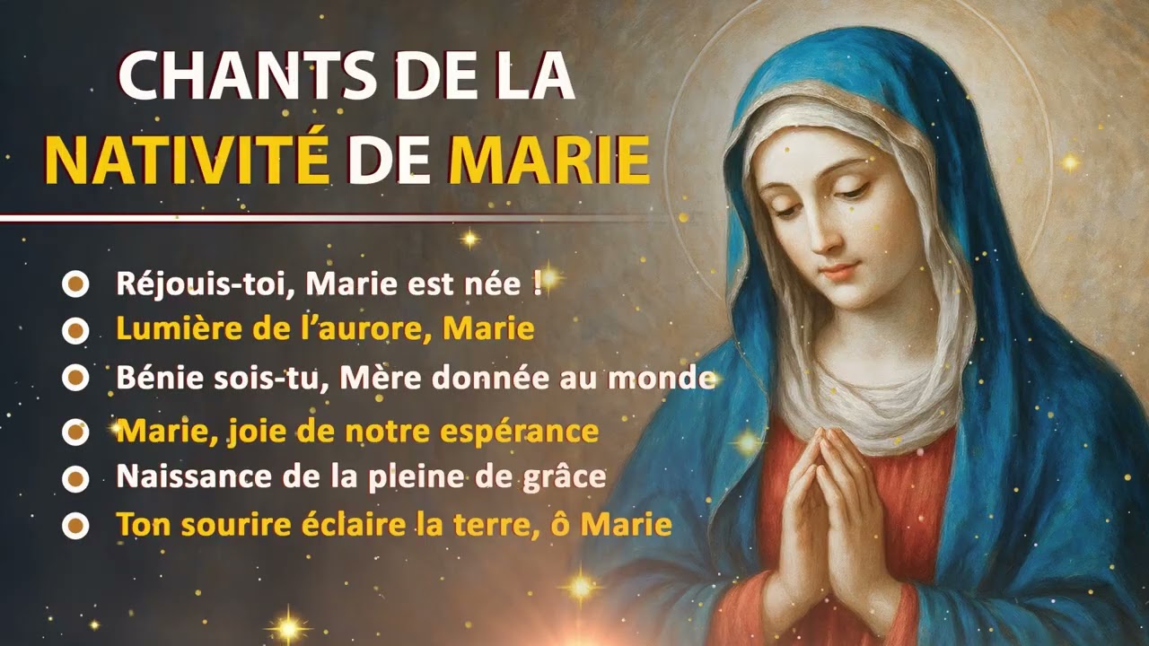 Chants de fête pour la Naissance de la Mère de Dieu