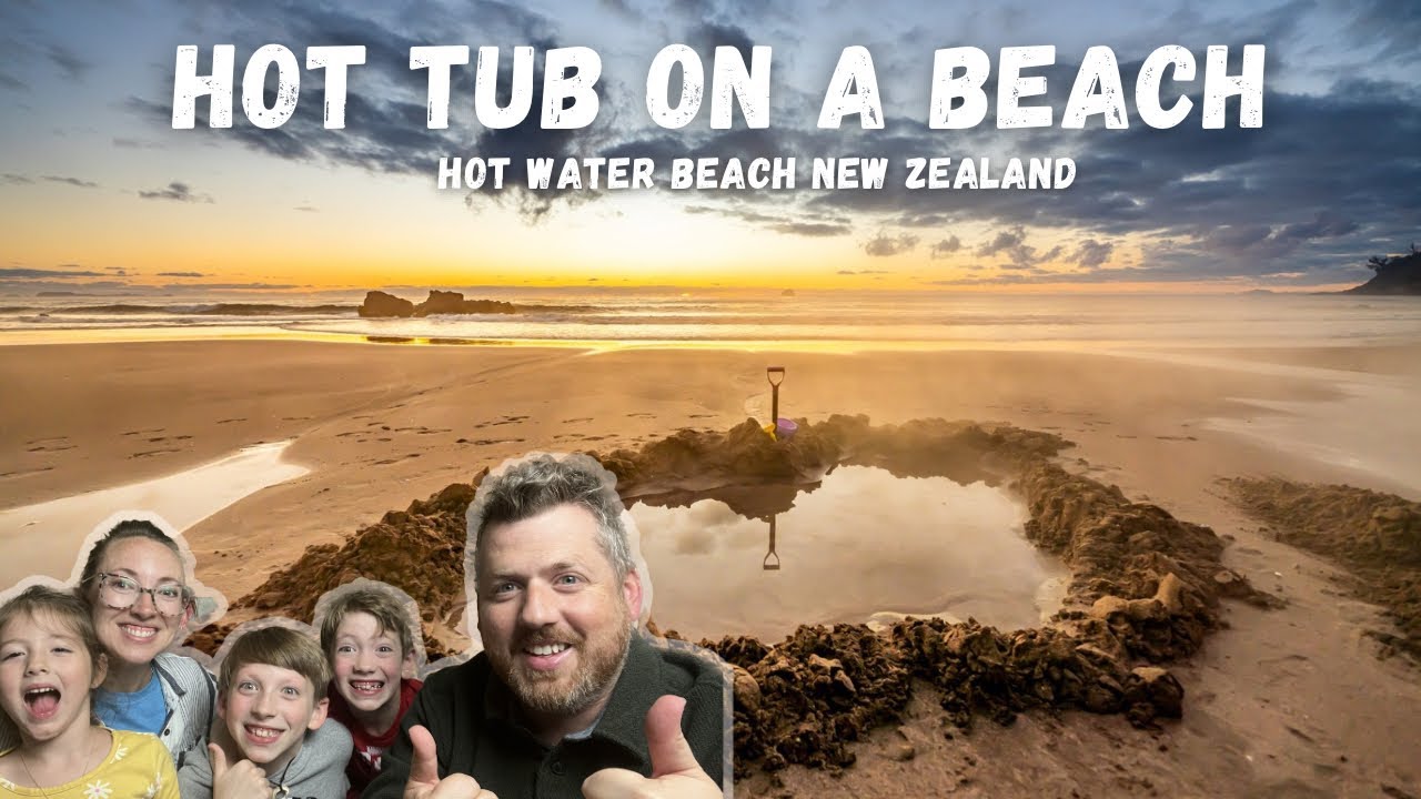 Hot Water Beach in New Zealand Beautiful Coromandel Peninsula Episode 5