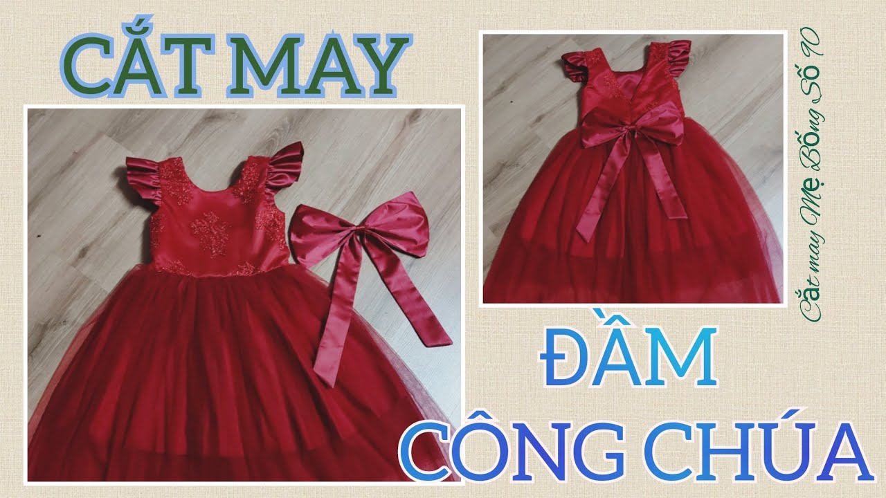 🌻 90 🌻 Hướng dẫn MAY ĐẦM CÔNG CHÚA | CẮT MAY ĐẦM XÒE NHIỀU TẦNG - Cắt may Mẹ Bống Số 90