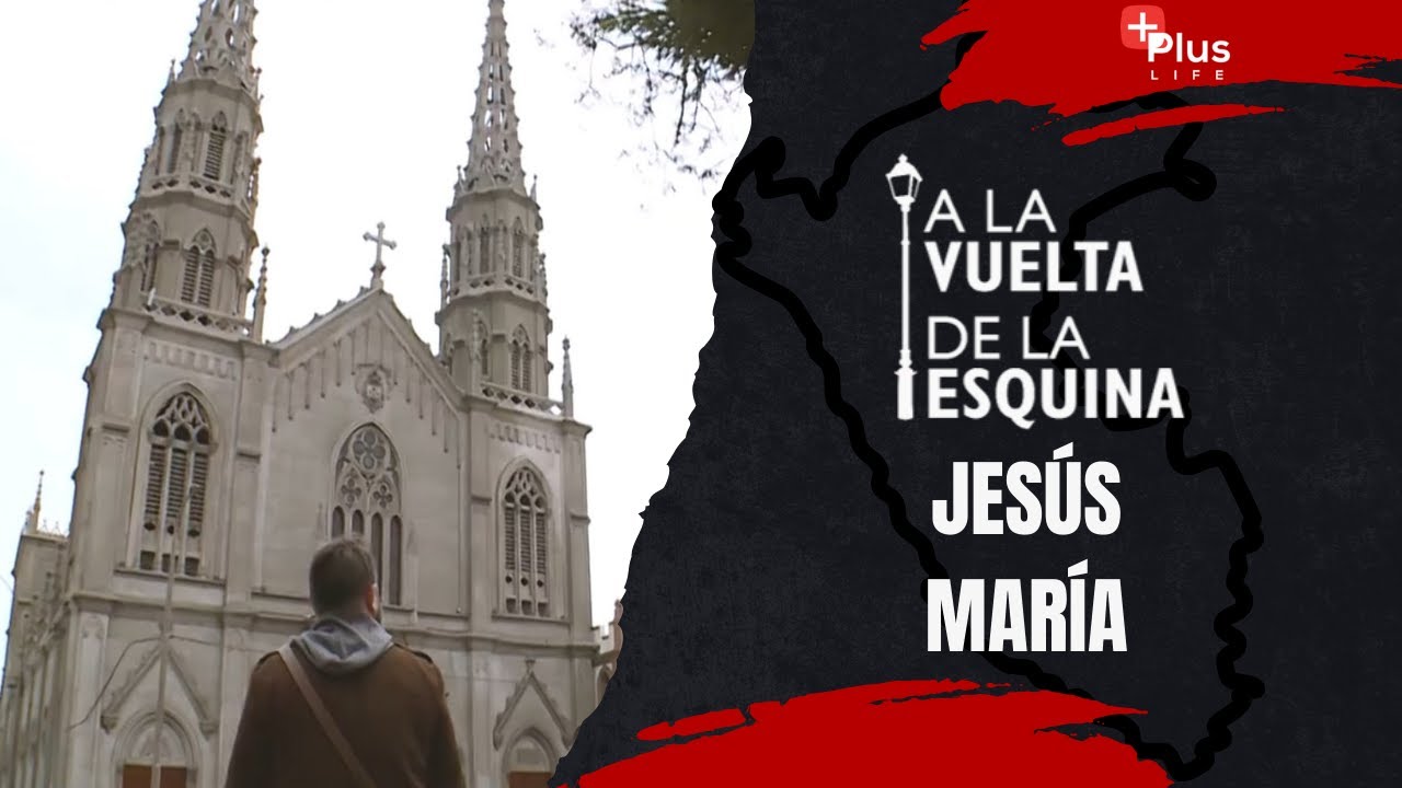 A la Vuelta de la Esquina - Recorrido por JESÚS MARÍA