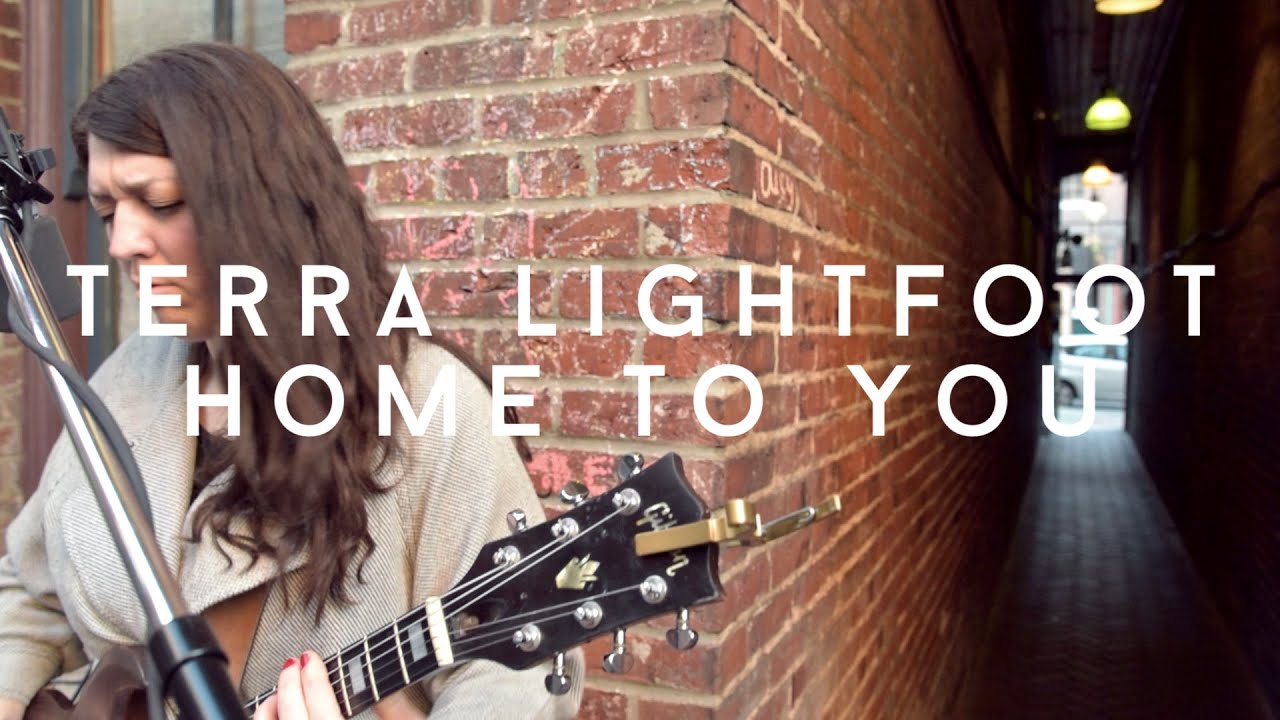 TERRA LIGHTFOOT - Home to You