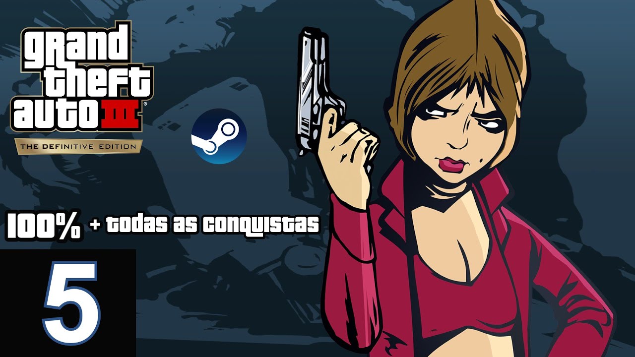 GTA 3 THE DEFINITIVE EDITION PC 100% + TODAS AS CONQUISTAS (PLATINA) #5