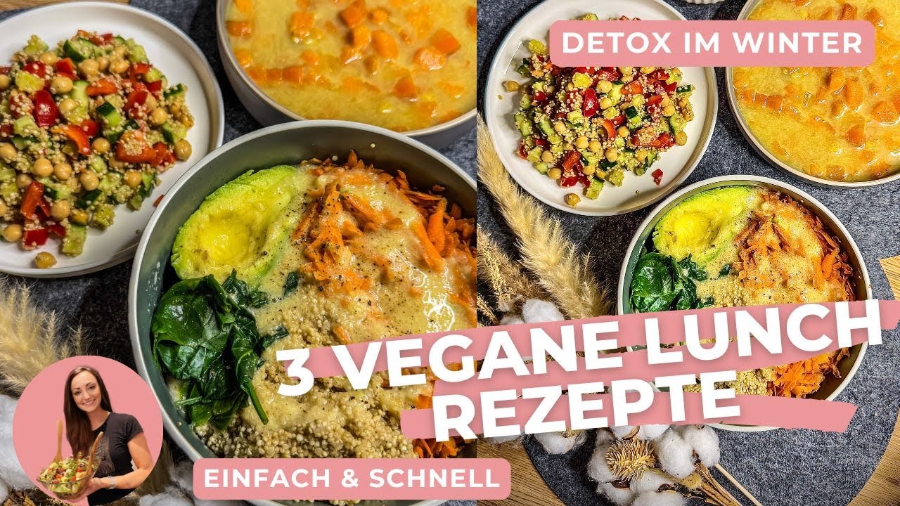 3 Schnelle, Vegane Detox-Mittagessen f&uuml;r Deinen Detox im Winter 💚 Gesund, Einfach & Lecker!