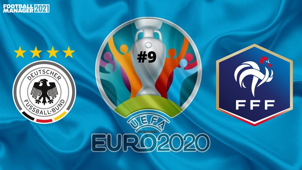 FM21 EURO 2020 | GERMANY vs FRANCE | Eps 9 | Football Manager 2021