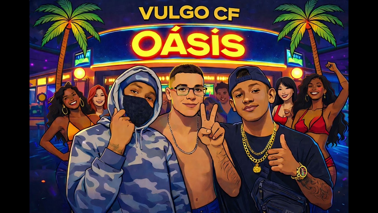 VULGO CF _-_ Oásis _-_ ft. MC CL _-_ MANO W _-_ DJ GR NO BEAT _-_ #funk2026