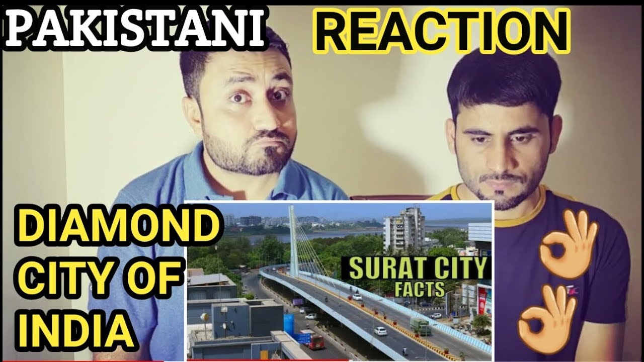 Pakistani Reacts On | Surat City | Facts | 2018 | Diamond City of India | Gujrat | Debdut YouTube