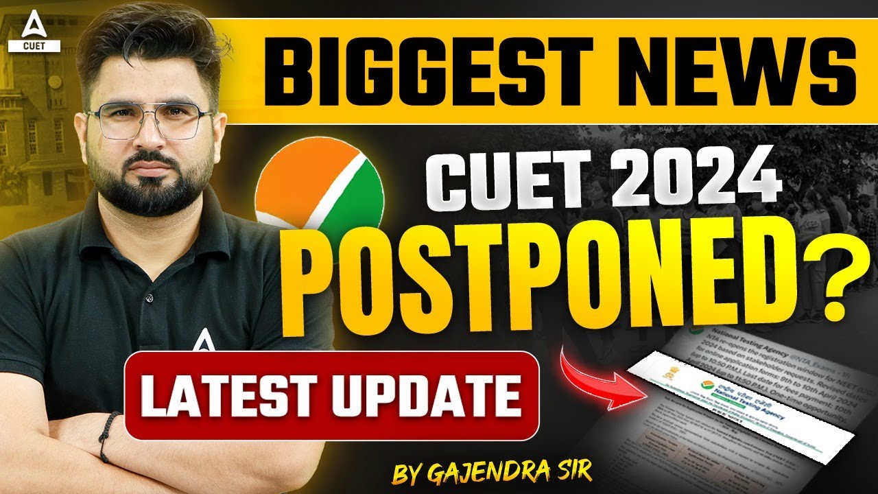 CUET 2024 Postponed?😲 NTA latest News Today 🔥| CUET Latest News | Gajendra Sir