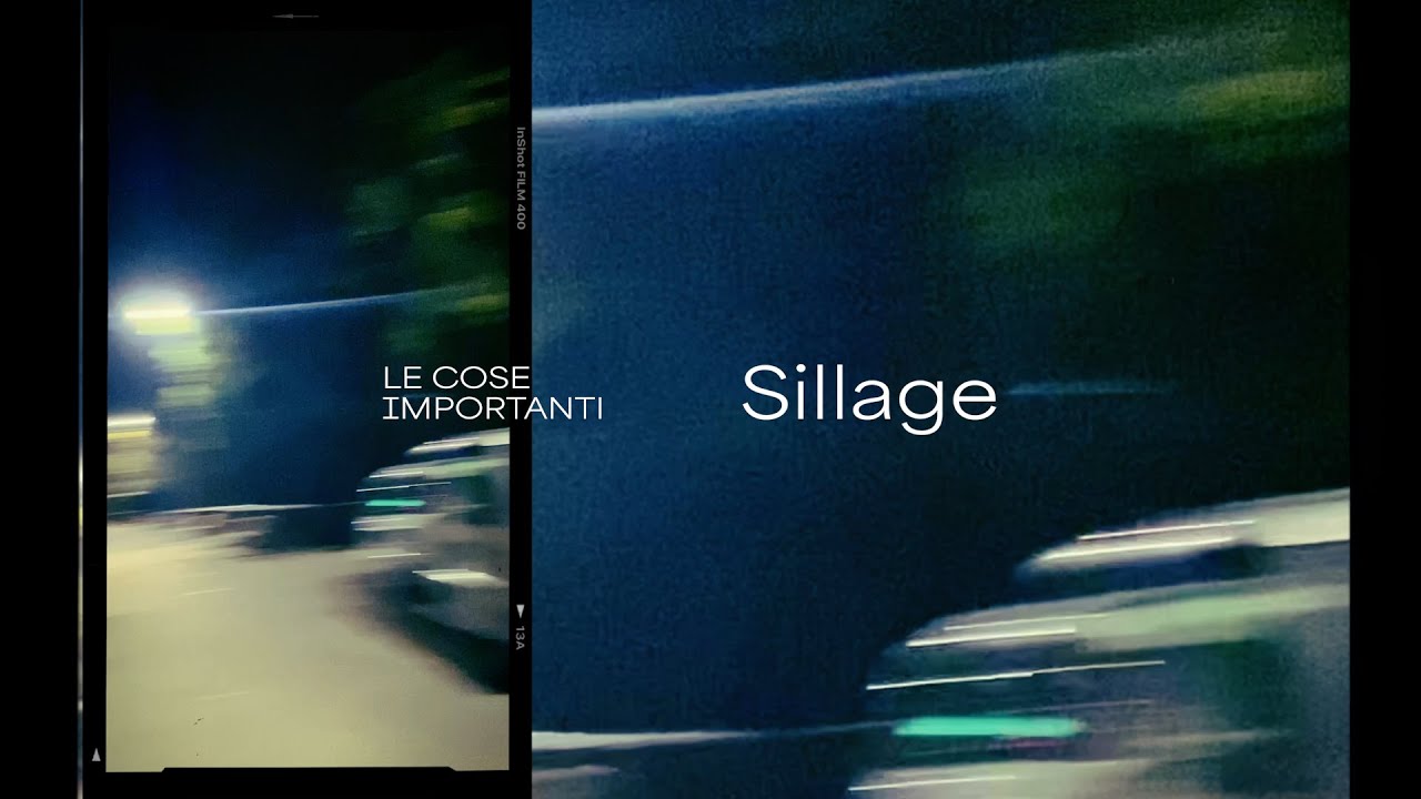 Le Cose Importanti - Sillage
