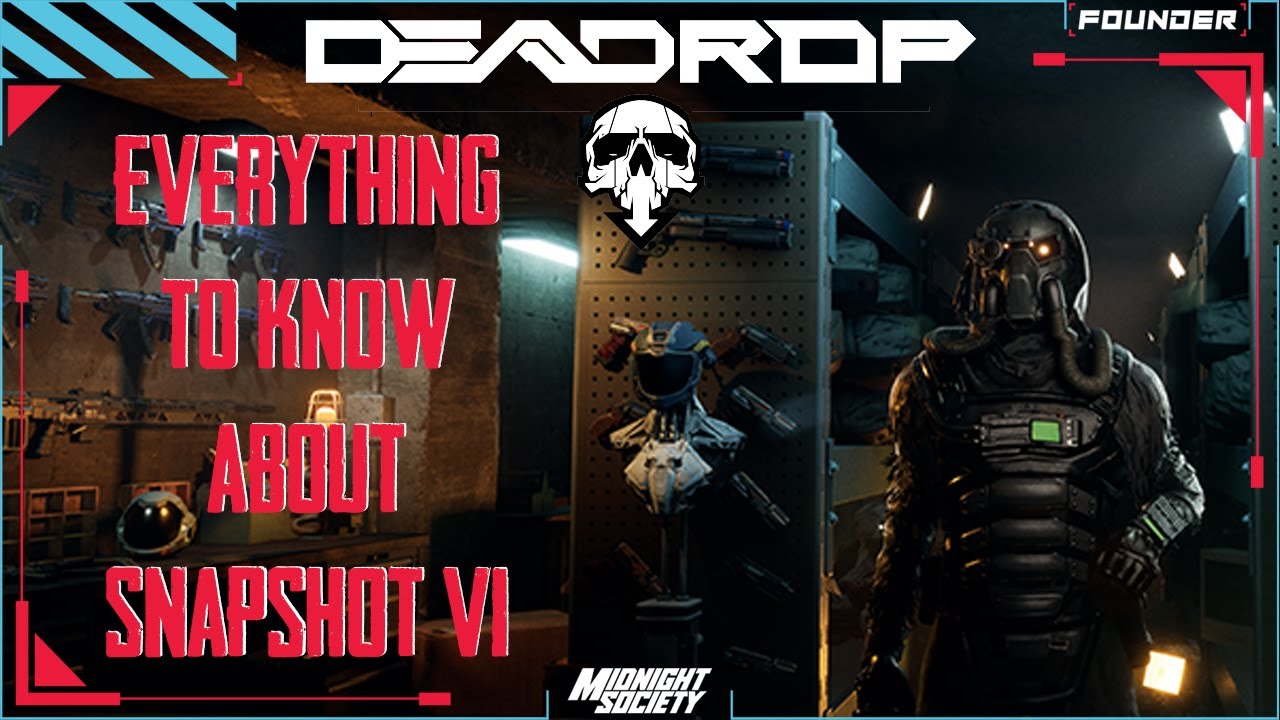 Everything you need to know about DEADROP Snapshot VI
