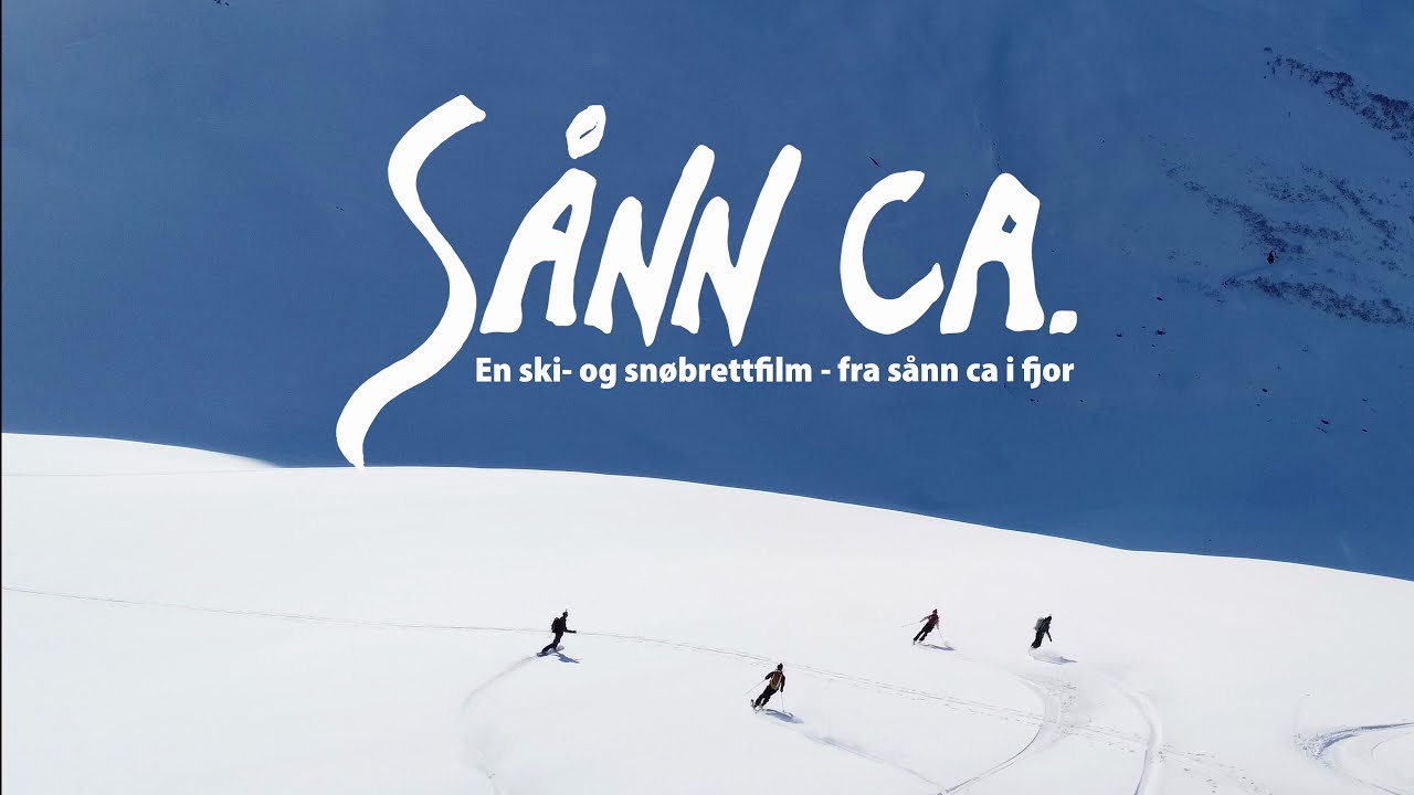 S&aring;nn ca - En ski- og sn&oslash;brettfilm fra s&aring;nn ca i fjor.