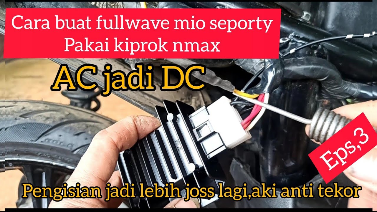 Cara FULLWAVE MIO SPORTY pakai kiprok nmax, (rubah arus AC jadi DC)