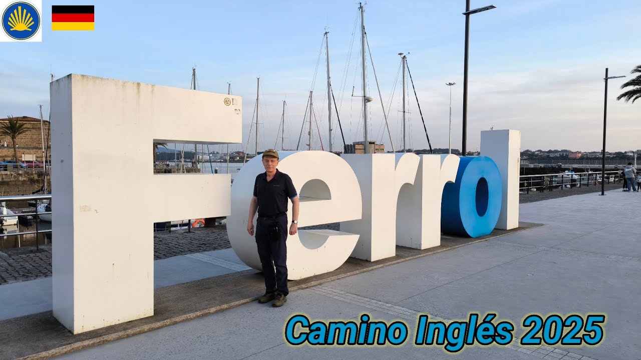 # 1 Camino Inglés 2025 - Anreise nach Ferrol, deutsch