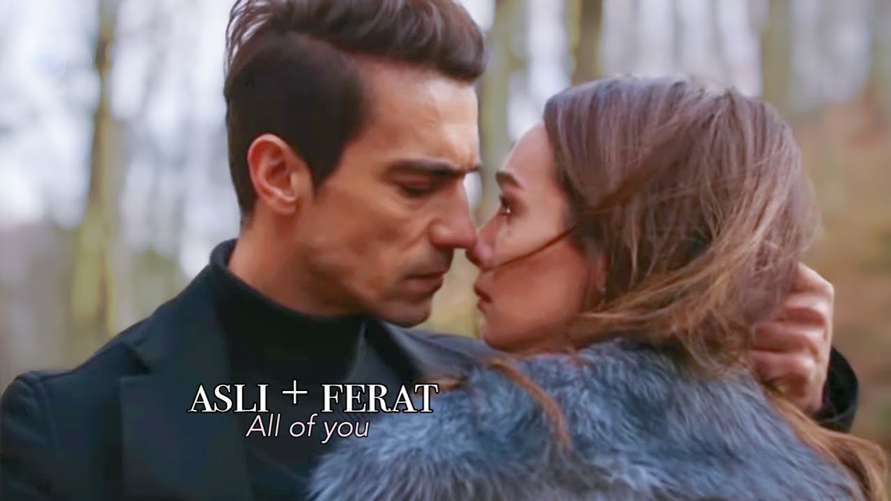 Ferhat + Aslı ||All of me||