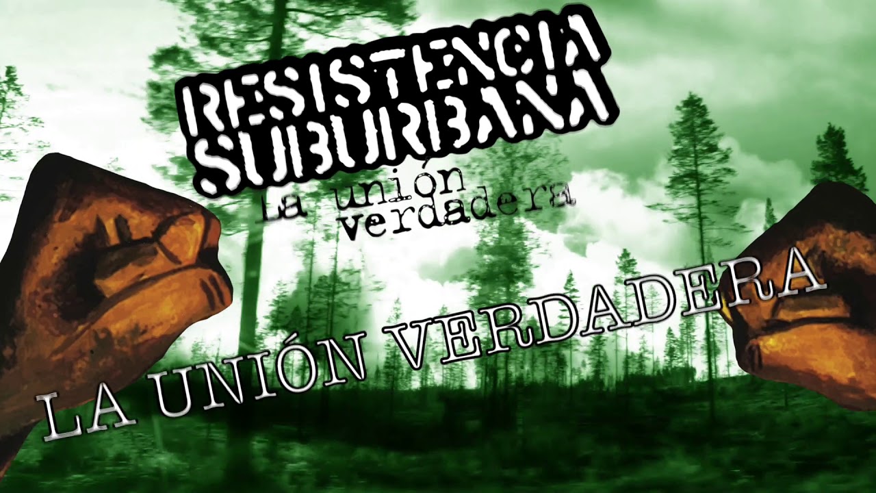 La Uni&oacute;n Verdadera - Resistencia Suburbana (La uni&oacute;n verdadera)