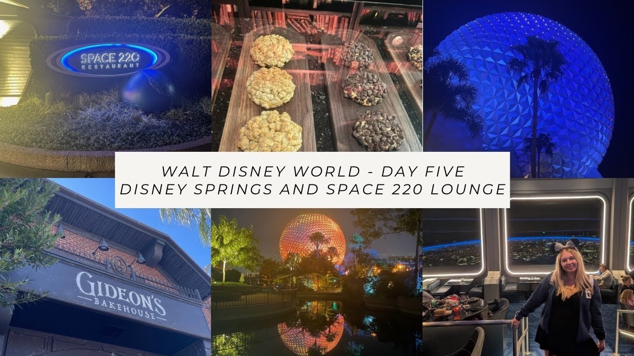 Walt Disney World | Day 5 | Disney Springs and Space 220 Lounge 