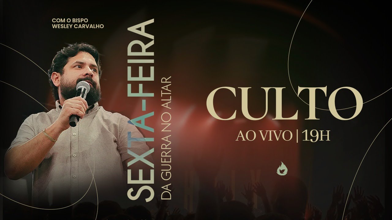 SEXTA FEIRA DA GUERRA NO ALTAR com o Bispo Wesley Carvalho -24/10/2025