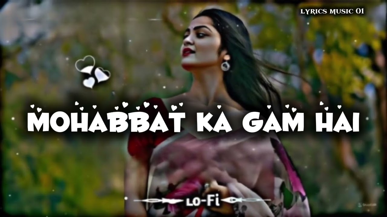 LOFI-MOHABBAT KA GAM HAI MILE JITNA KAM HAI ||SOLVED+REVERB|| TWINKLE SHARMA