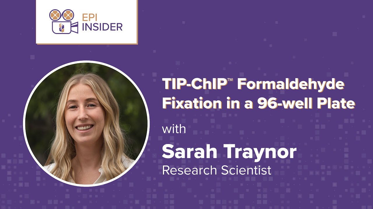 Epi Insider: TIP-ChIP&trade; фиксация формальдегидом в 96-луночном планшете