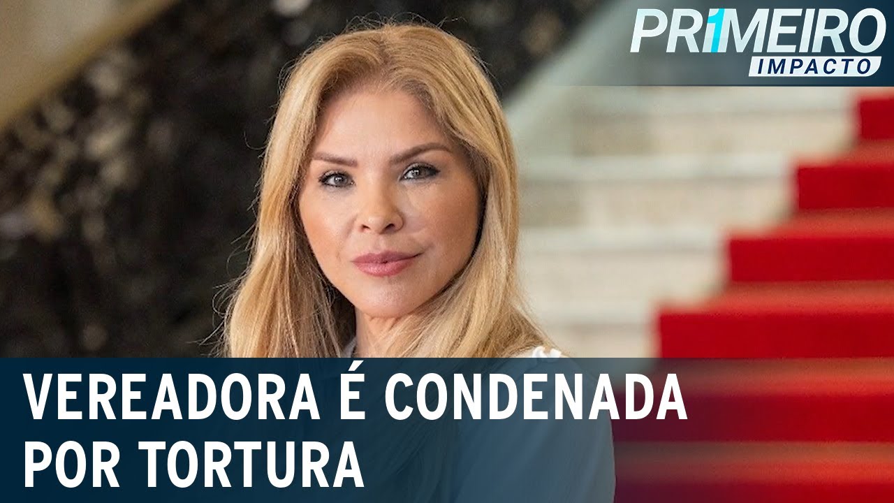 Vereadora Verônica Costa, a “Mãe Loira”, é condenada por tortura | Primeiro Impacto (14/04/23)