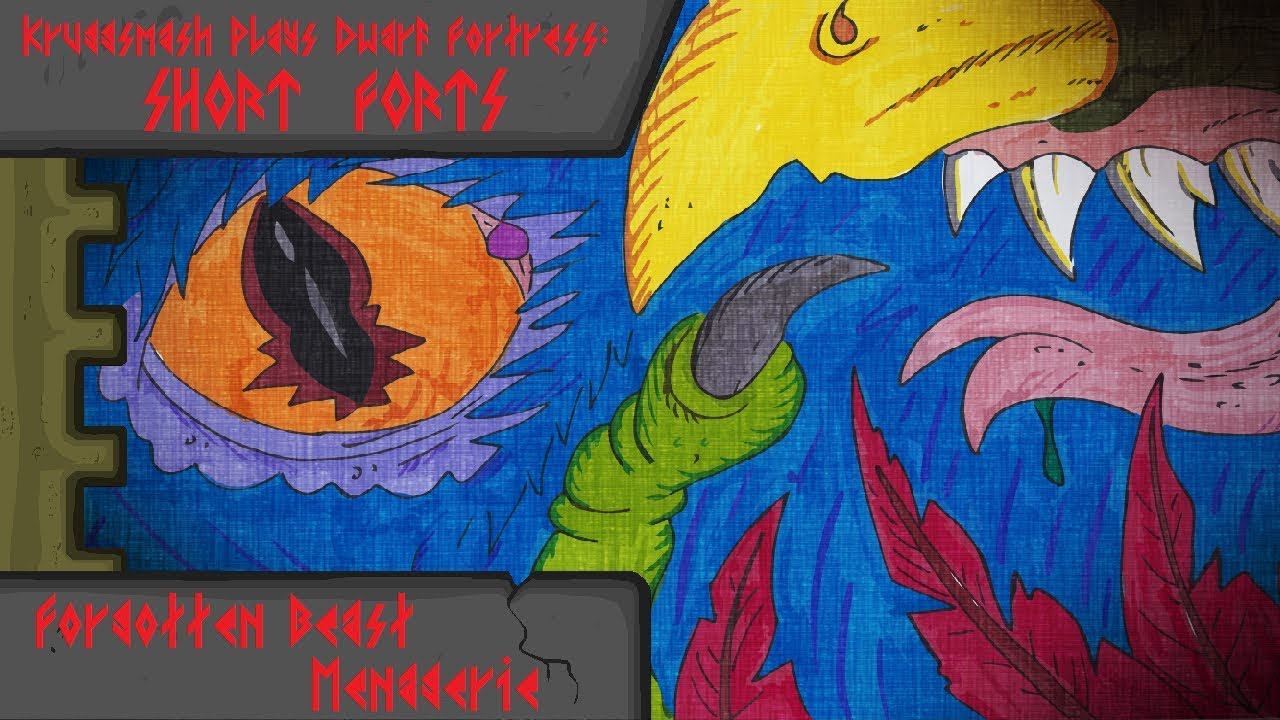 Kruggsmash Plays Dwarf Fortress: Short Forts - Forgotten Beast Menagerie P.1