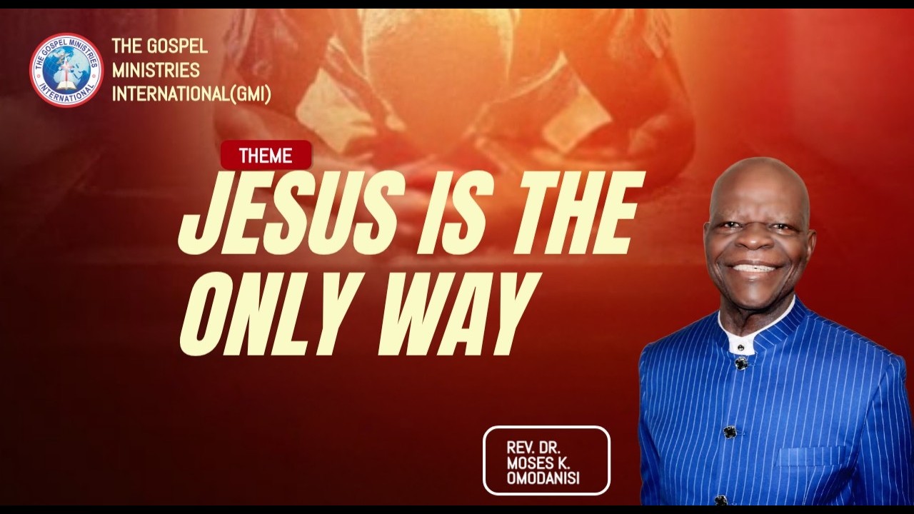 JESUS IS THE ONLY WAY