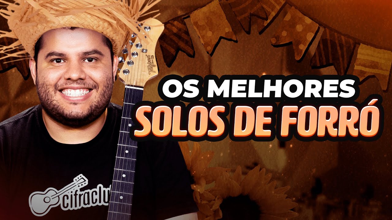 OS MELHORES SOLOS DE FORRÓ NA GUITARRA PARA FESTA JUNINA
