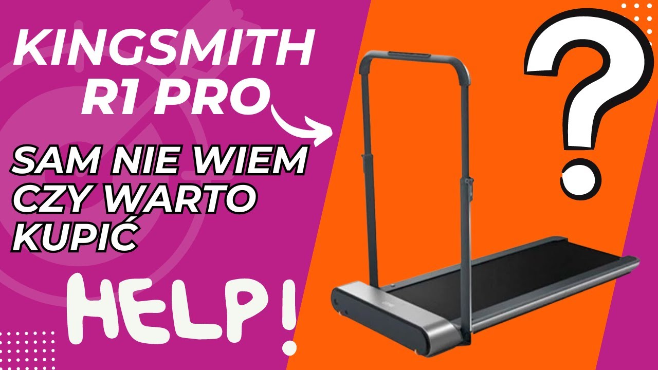 BIEŻNIA KINGSMITH R1 PRO - PO PIERWSZYCH TESTACH POWAŻNE DYLEMATY