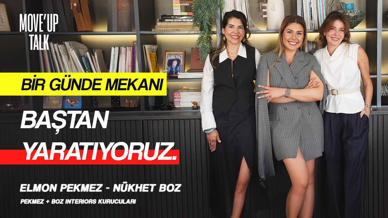 Move Up Talk | '' BİR GÜNDE MEKANI BAŞTAN YARATIYORUZ '' / Pekmez Boz Interiors ile Özel Röportaj |