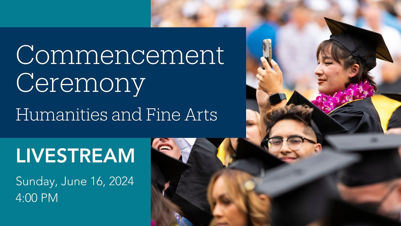 UC Santa Barbara Humanities & Fine Arts Commencement Ceremony 2024