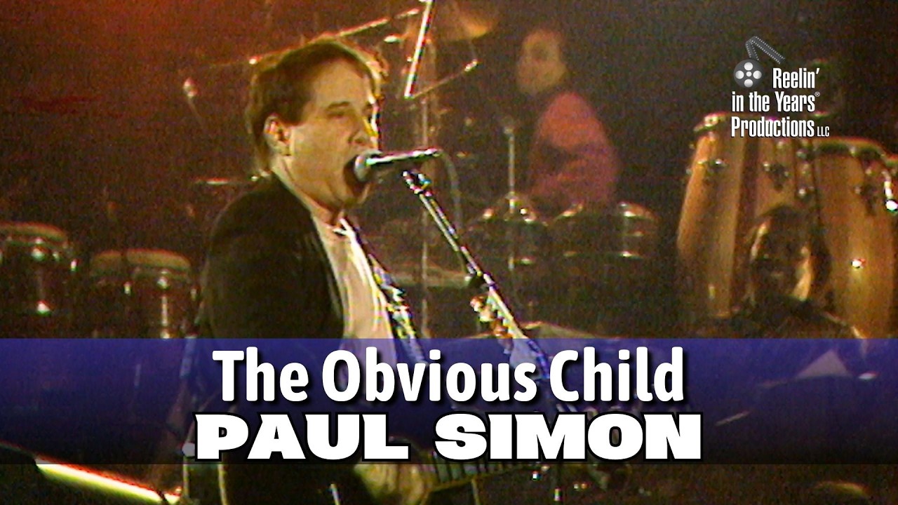 Paul Simon • The Obvious Child • 1991 [Reelin' In The Years Archive]