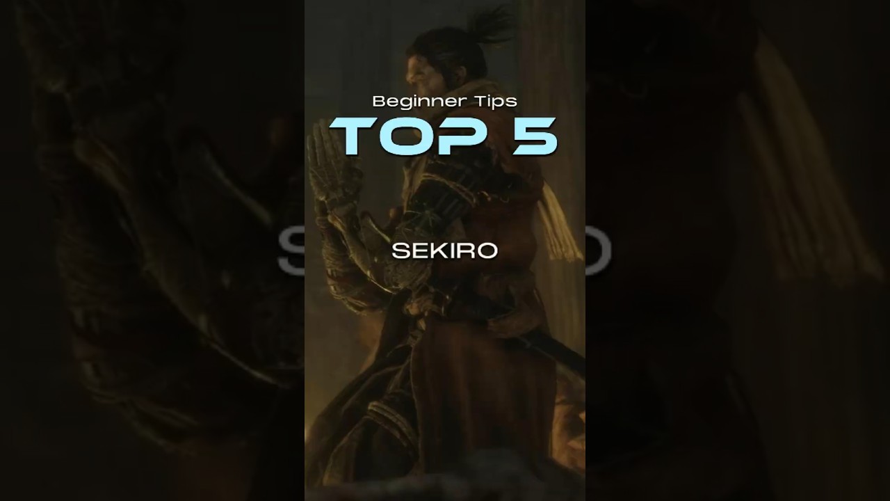 TOP 5 Beginner TIPS For SEKIRO