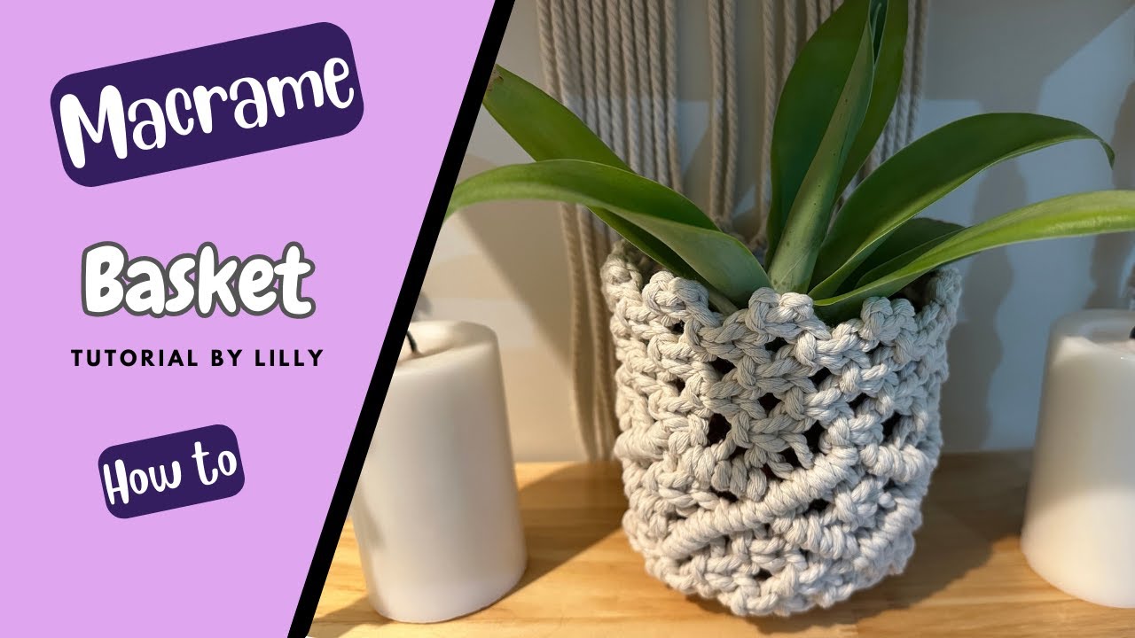 DIY | Macrame Basket | Tutorial | Boho Style
