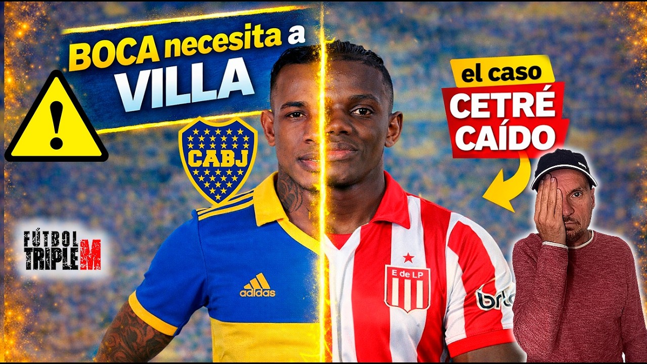 🔥 BOCA necesita a VILLA… ¿y qué pasó con CETRÉ? #boca