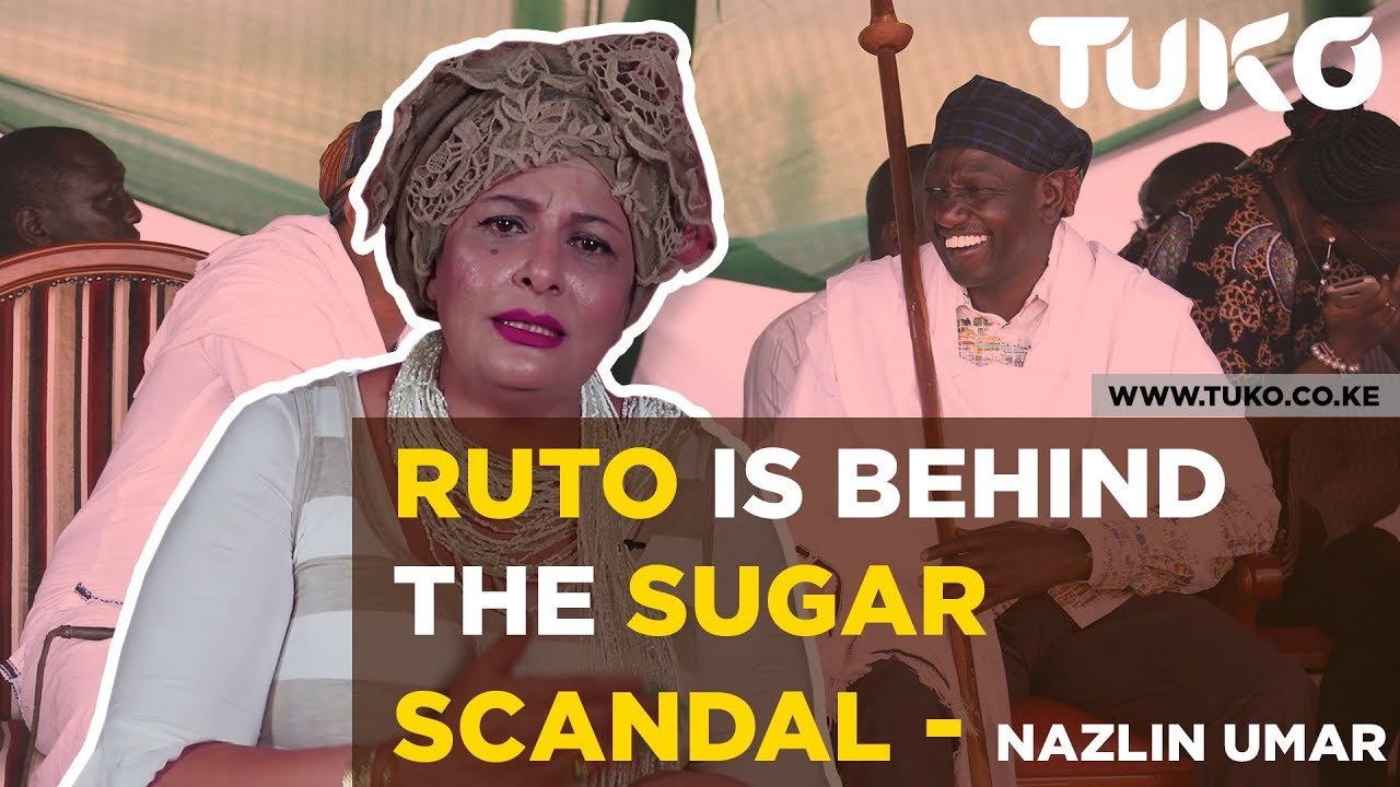 Kenya Trending News: Nazlin Umar - Ruto Is Behind The Sugar Scandal | Tuko TV