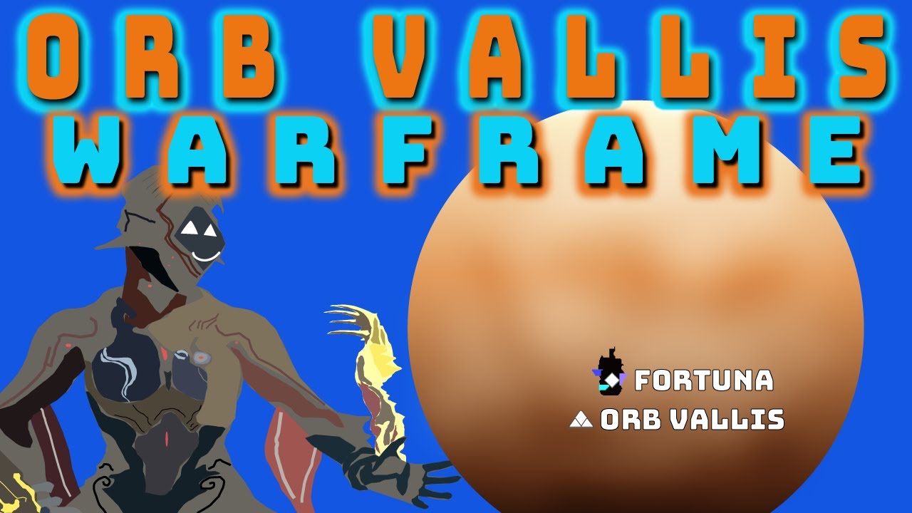 A Complete Fortuna & Orb Vallis Guide - Warframe Guide