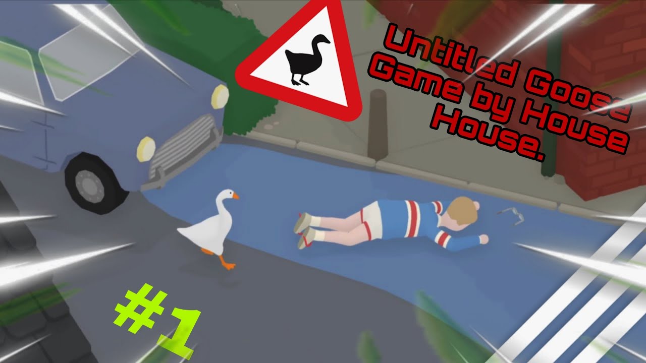 Вернулся пошуметь - Untitled Goose Game by House House.