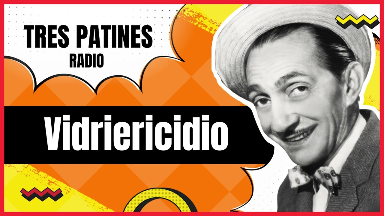 Vidriericidio: La Tremenda Corte Tres Patines