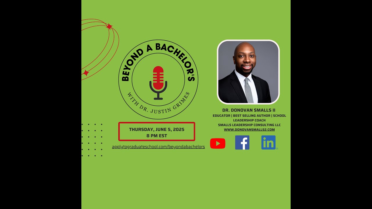 Beyond a Bachelor&rsquo;s  With Special Guest Dr. Donovan Smalls II